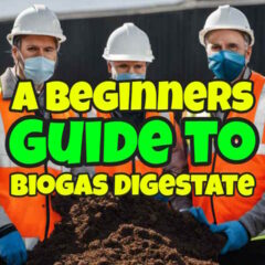 Featured image with the text: "A Beginner's Guide to Biogas Digestate".