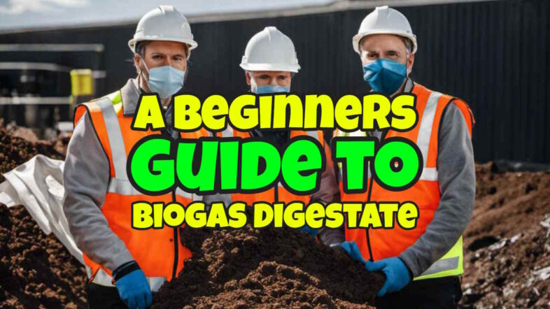 Featured image with the text: "A Beginner's Guide to Biogas Digestate".